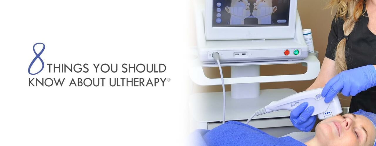 8 Things To Know About Ultherapy