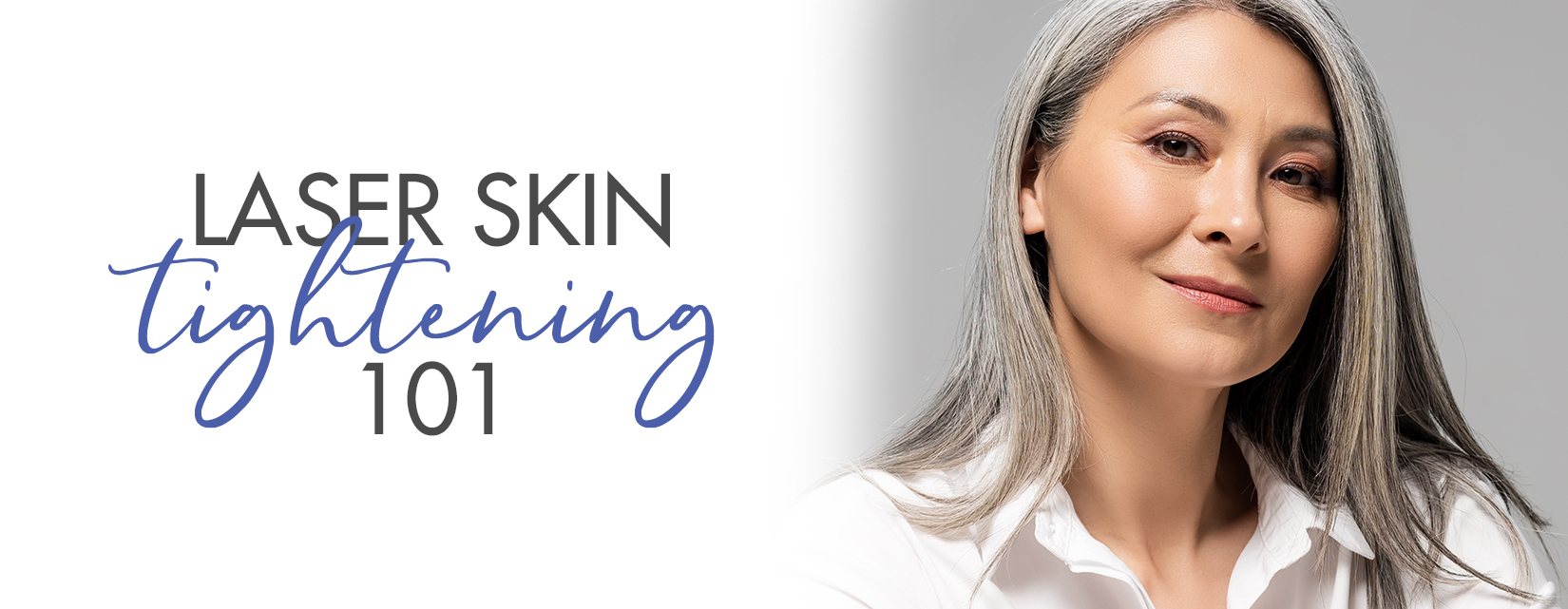 Laser Skin Tightening How It Works and How It Can Benefit You