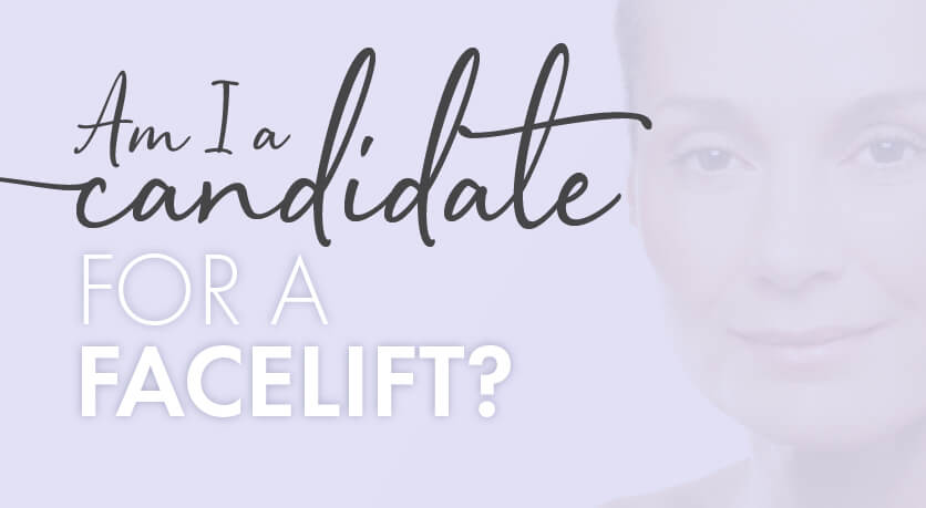 Are you a facelift candidate?